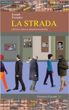 strada. Critica della rassegnazione