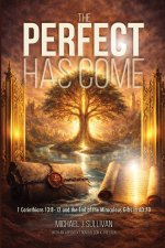 The Perfect Has Come