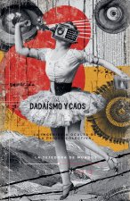 DADAÍSMO Y CAOS