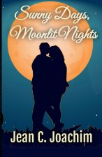 Sunny Days, Moonlit Nights
