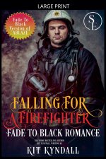 Falling For A Firefighter