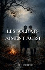 Les soldats aiment aussi