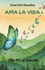 Ama la vida