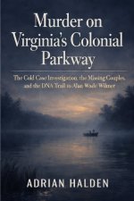 Murder on Virginia's Colonial Parkway