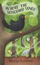 Where the Songbird Sings
