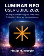 Luminar Neo User Guide 2026