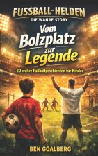 Vom Bolzplatz zur Legende