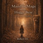 Maudlin Mags Meets Huggy Bear