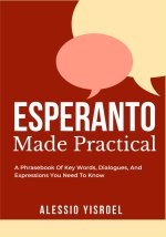 ESPERANTO MADE PRACTICAL
