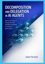 Decomposition and Delegation in AI Agents