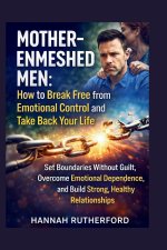 MOTHER-ENMESHED MEN