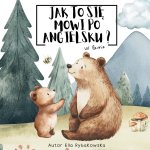 Jak to się mówi po angielsku?