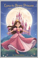 Luna the Brave Princess