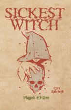 Sickest Witch Core Rulebook - Flayed Edition