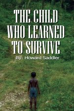 The Child Who Learned to Survive
