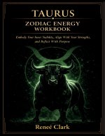 Taurus Zodiac Energy Workbook