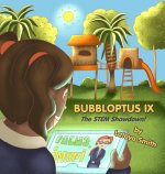 Bubbloptus IX