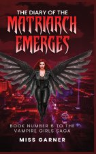 The Diary of the Matriarch Emerges