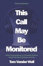 This Call May Be Monitored