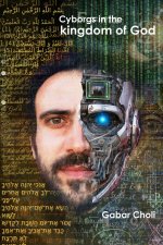 Cyborgs in the kingdom of God
