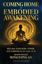 Coming Home to Embodied Awakening