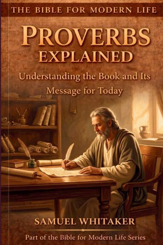 Proverbs Explained