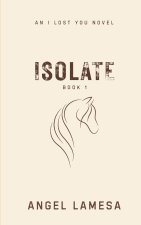 ISOLATE