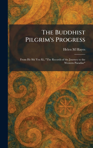 The Buddhist Pilgrim's Progress