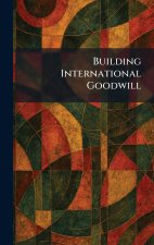 Building International Goodwill