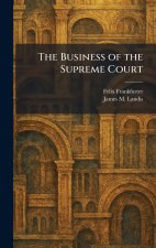 The Business of the Supreme Court