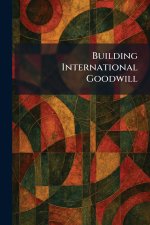 Building International Goodwill