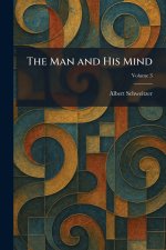 The Man and His Mind