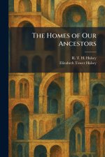 The Homes of Our Ancestors