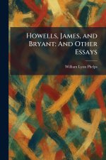 Howells, James, and Bryant