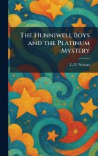 The Hunniwell Boys and the Platinum Mystery