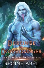 Destinée au Doppelgänger