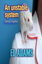 An Unstable System