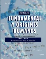 Orden Fundamental y Orígenes Humanos