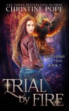 Trial by Fire