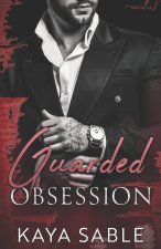 Guarded Obsession
