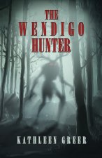The Wendigo Hunter