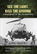 See The Light, Kiss The Ground