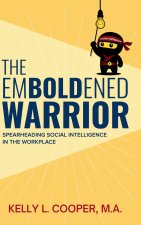 The Emboldened Warrior