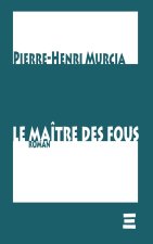 Le Maître des Fous