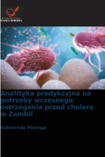 Analityka predykcyjna na potrzeby wczesnego ostrzegania przed cholerą w Zambii