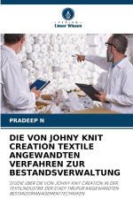 DIE VON JOHNY KNIT CREATION TEXTILE ANGEWANDTEN VERFAHREN ZUR BESTANDSVERWALTUNG