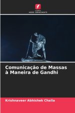 Comunicação de Massas à Maneira de Gandhi