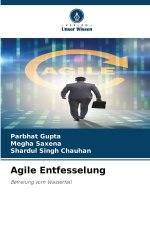 Agile Entfesselung