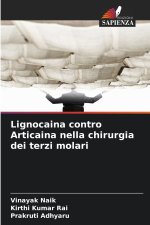Lignocaina contro Articaina nella chirurgia dei terzi molari