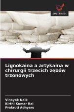 Lignokaina a artykaina w chirurgii trzecich zębów trzonowych